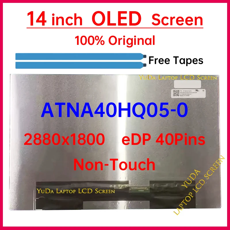 14 Inch OLED LCD Screen ATNA40HQ05-0 Display Matrix Panel Replacement WQXGA+ 2880x1800 eDP 40 Pins Non-Touch