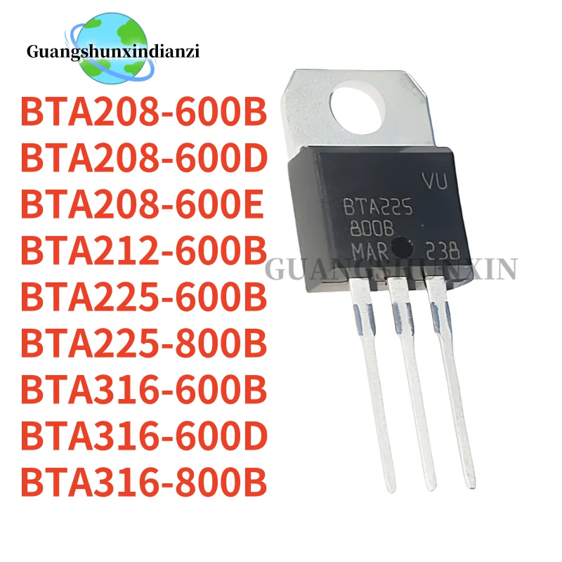10PCS new BTA208 BTA225 BTA316 BTA208-600B BTA208-600D BTA208-600E BTA212-600B BTA225-600B BTA225-800B BTA316-600B BTA316-800B
