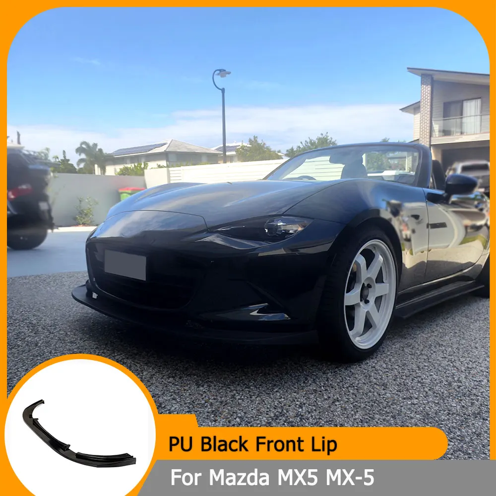 

PU Black Car Front Bumper Lip Splitters for Mazda MX5 MX-5 ND 4th Generation 2016-2022 Car Front Bumper Lip Spoiler
