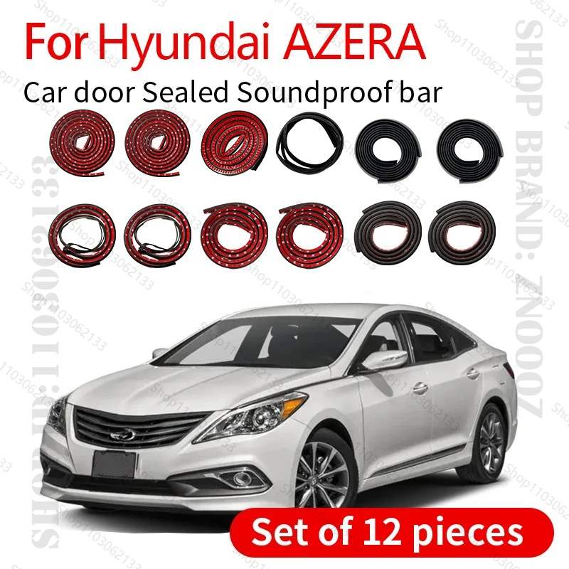 

Для Hyundai AZERA DA1 уплотнительная лента для двери автомобиля, резиновая двухслойная уплотнительная защита, звукоизоляционная лента, пылезащитная уплотнительная лента, набор из 12 шт.