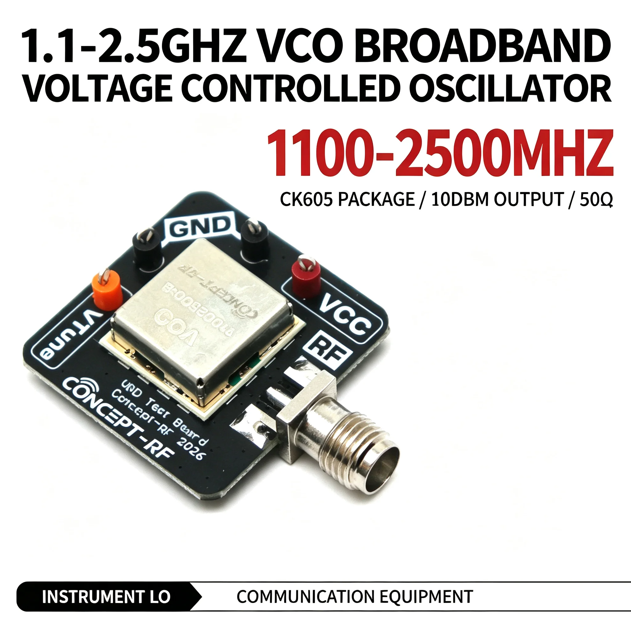 1100-2500MHz VCO Broadband CK605 Voltage Controlled Oscillator FOR HAM Radio RF POWER Amplifier 2.4G Nstrument LO Communication