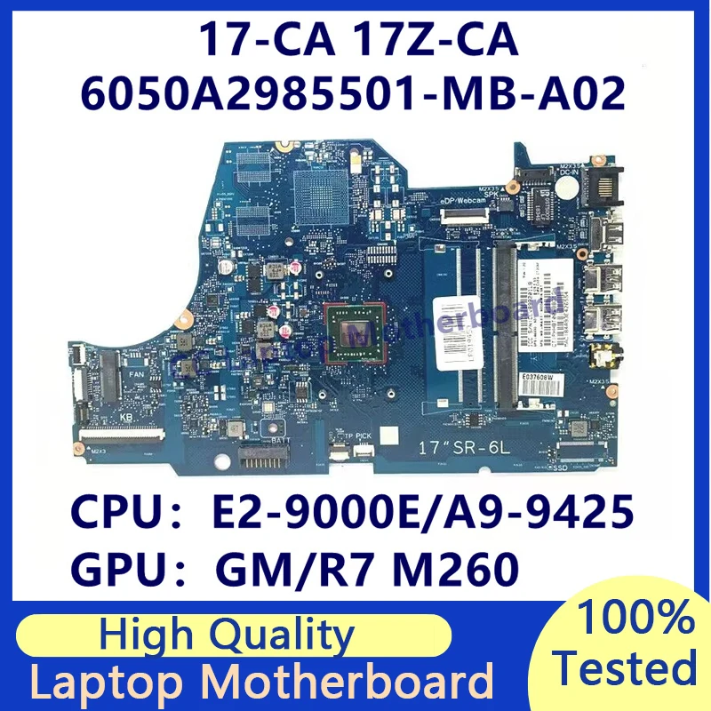 

L86930-601 L22726-601 Mainboard For HP 17-CA Laptop Motherboard With E2-9000E/A9-9425 CPU 6050A2985501-MB-A02(A2) 100% Tested OK