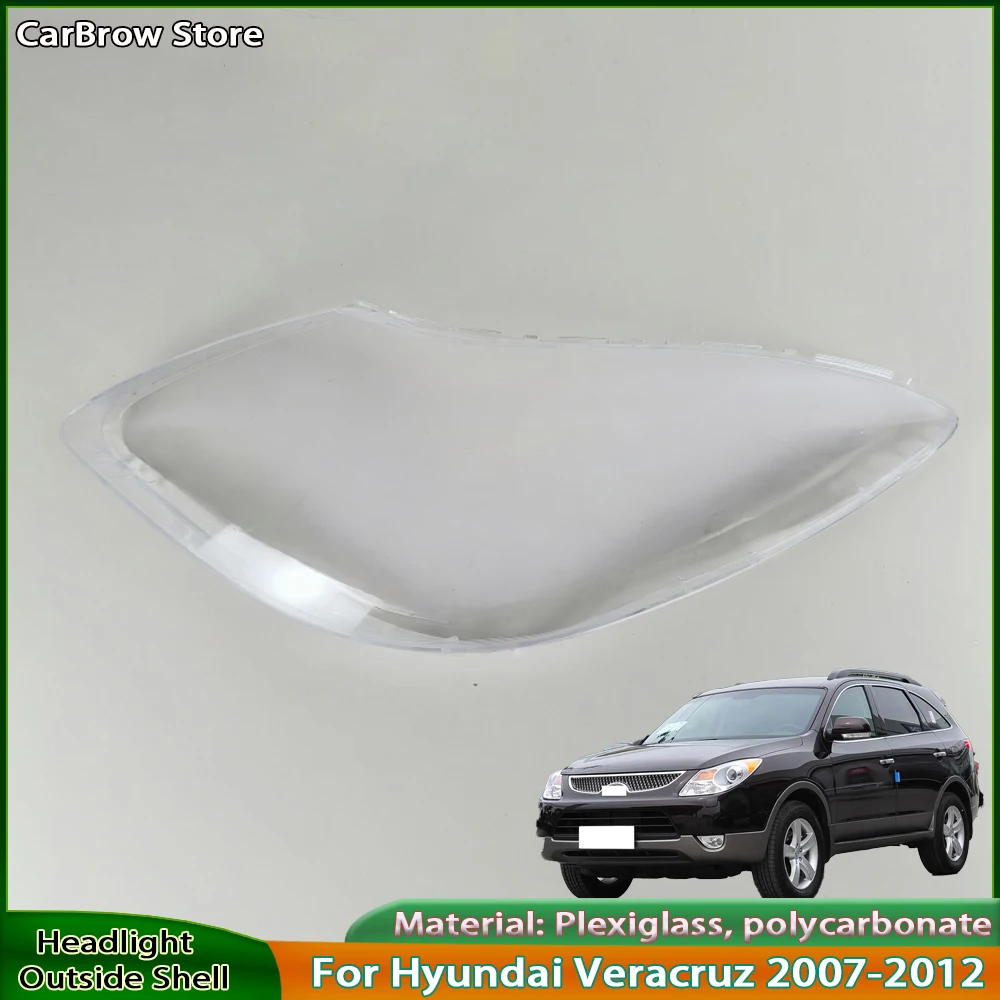 

Headlamp Shell Lens For Hyundai Veracruz 2007-2012 Car Accessories Transparent Headlight Shade Cover Lampshade Case Plexiglass