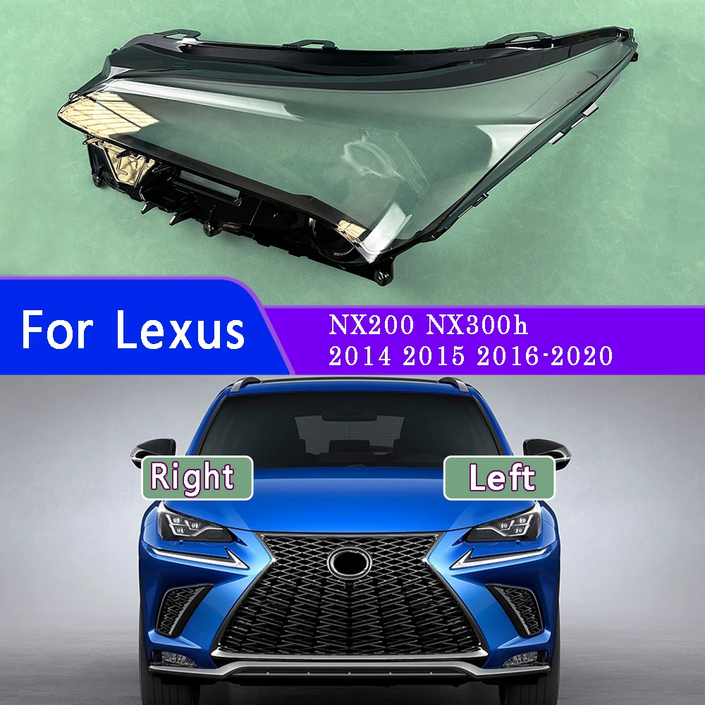 

Headlamp Cover For Lexus NX200 NX300h 2014 2015 2016-2020 Transparent Lampshade Lens Headight Shell Lamp Masks Plexiglass