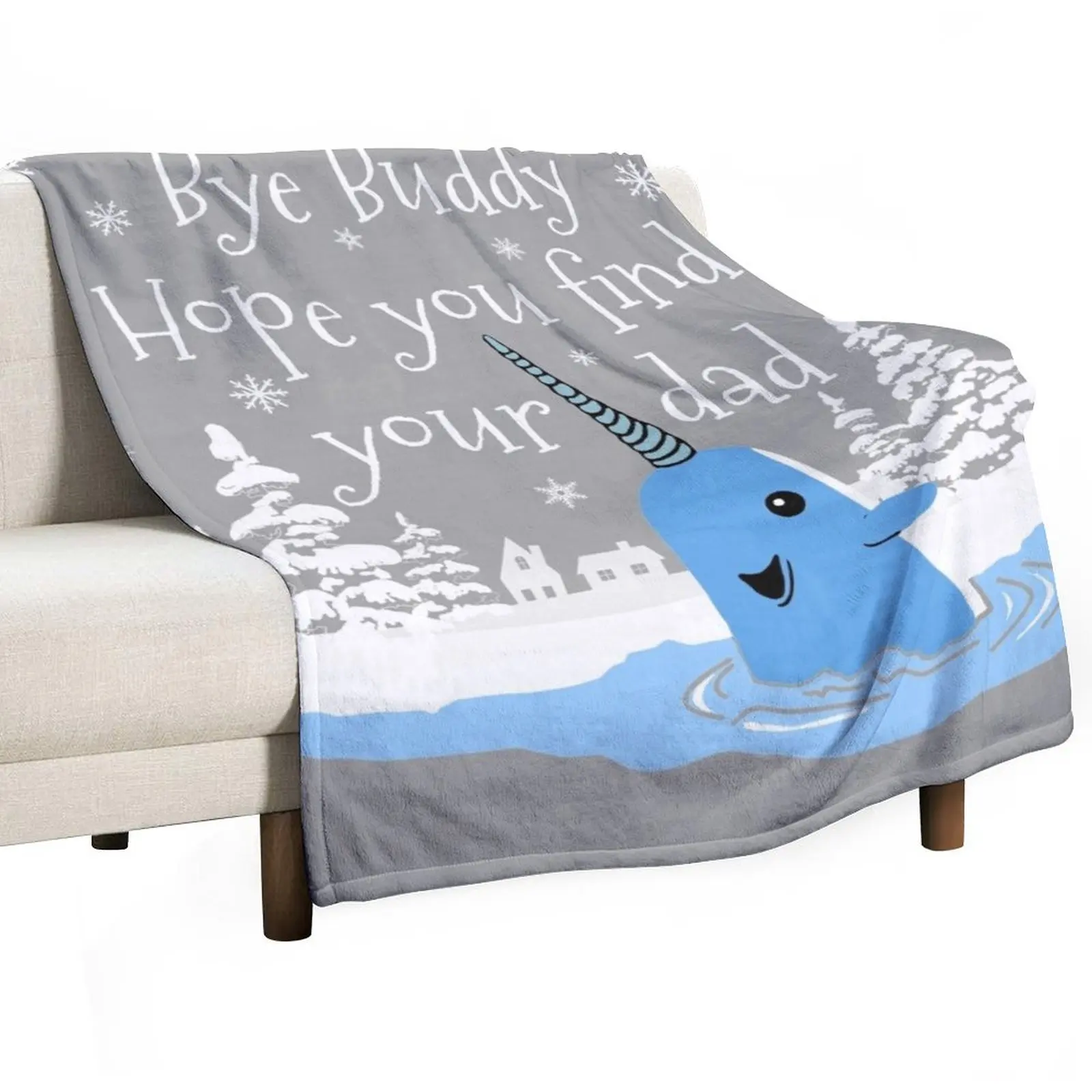 

Bye Buddy Hope you find your dad Throw Blanket decorative Designers Beach funny gift Blankets