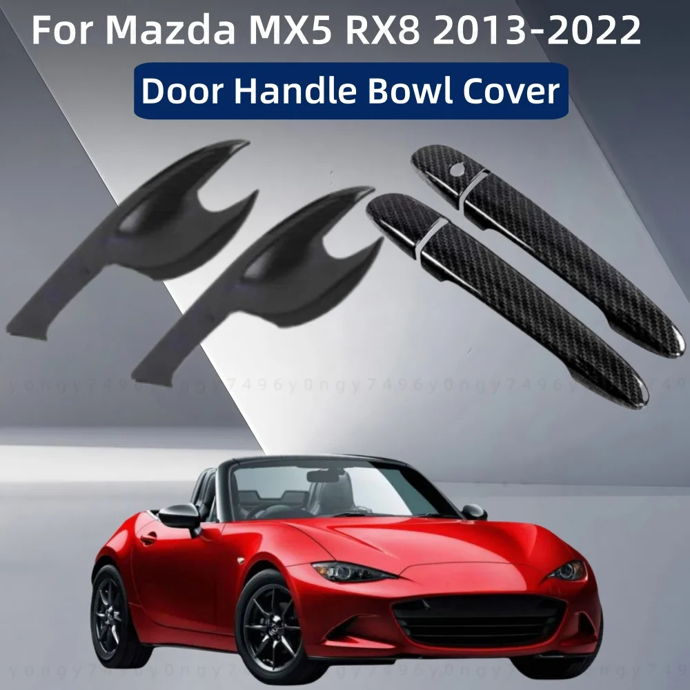 

Автомобильные наклейки для Mazda MX5 RX8 2013 2014 2015 2016 2017 2018 2019 2020 2021 2022 Стайлинг дверная ручка чаша крышка отделка аксессуары