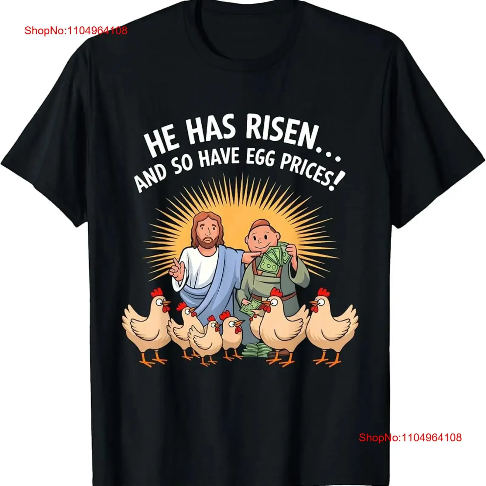 

He Has Risen Egg Prices Funny Easter Humor T Shirt For vintage Washed Soft Breathable Stretched Slightly Comfortable Stylish