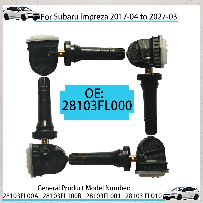 

1/4PCS TIRE SENSORS For Subaru Impreza 2017-04 to 2027-03 TIRE PRESSURE SENSOR TPMS 433MHz 28103FL000 28103FL00A 28103FL010