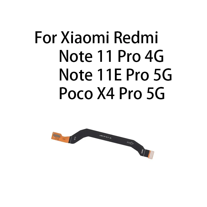 Main Board Motherboard Connector LCD Flex Cable For Xiaomi Redmi Note 11 Pro 4G / Redmi Note 11E Pro 5G / Poco X4 Pro 5G