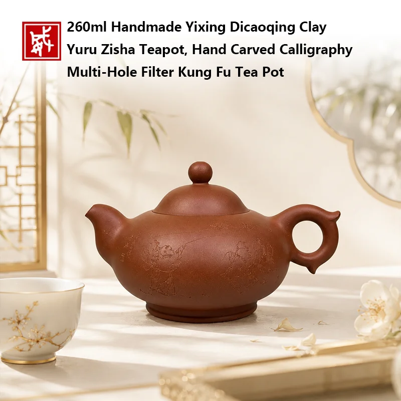 260ml Handmade Yixing Dicaoqing Clay Yuru Zisha Teapot with Hand Carved Calligraphy Multi-Hole Filter for Kung Fu Tea Brewing