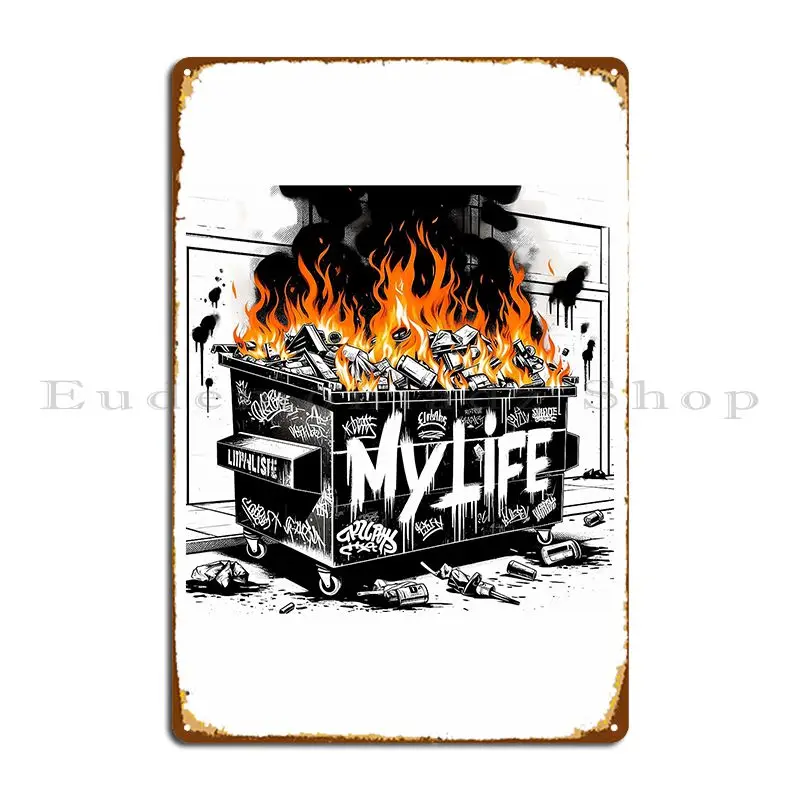 My Life Is An Intense Dumpster Fire Metal Sign Wall Decor Bar Plates Wall Decor Design  Tin Sign Poster