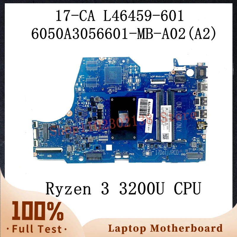 

6050A3056601-MB-A02(A2) L46459-601 L46459-501 L46459-001 Mainboard For HP 17-CA Laptop Motherboard W/ Ryzen 3 3200U CPU 100%Test