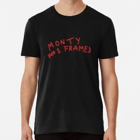 Monty Was Framed 13 Reasons Why S to 5XL Made in the USA T-Shirt