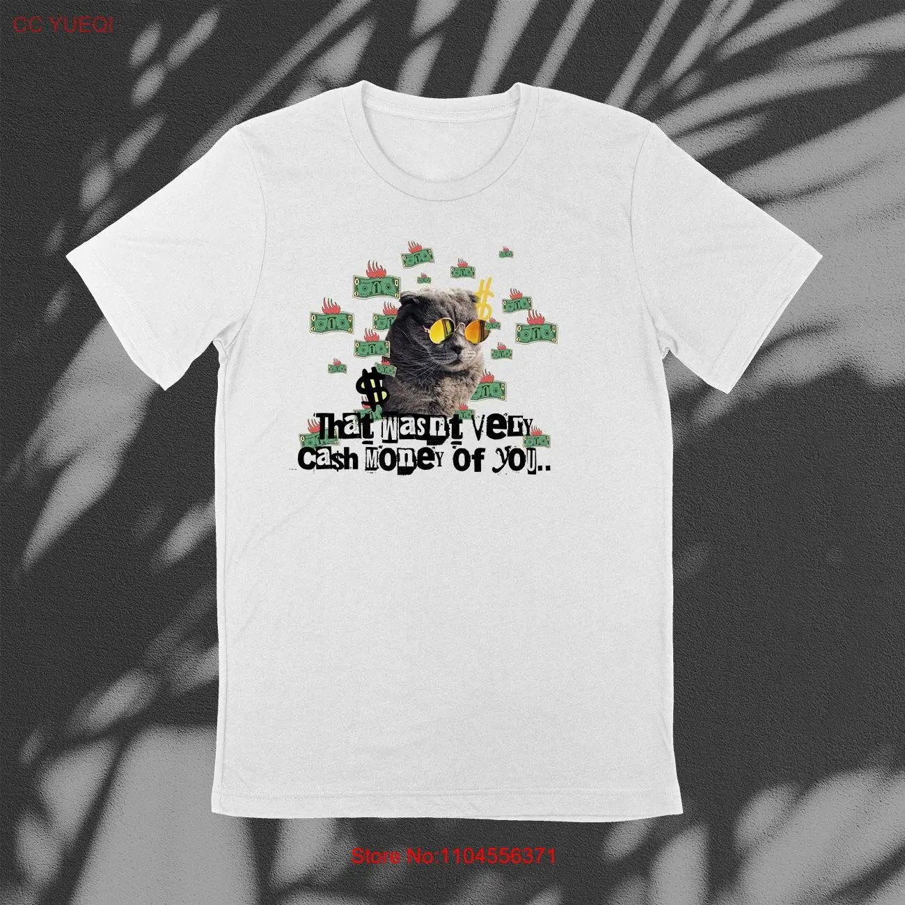 Camiseta con diseño de gato que no estaba mucho dinero en efectivo de ti, Meme divertido, estética extraña, manga larga o corta