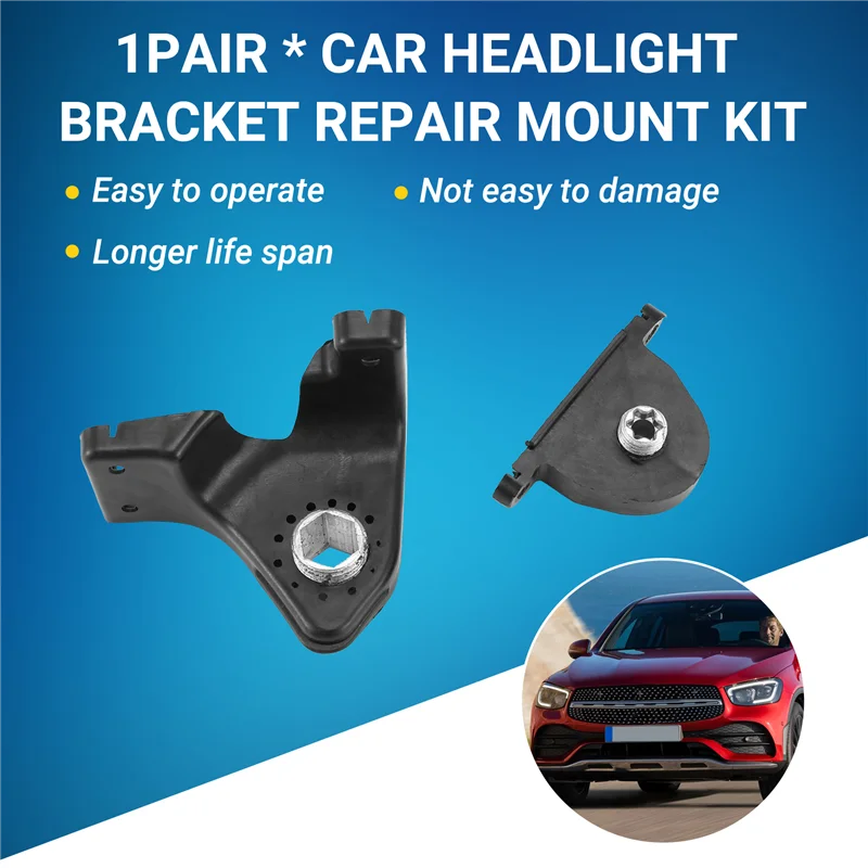 

AS-1Pair L+R Front Headlight Repair Mount RS Bracket Kits For GLC-Class X253 2015-2019 A2538200114 2538200214