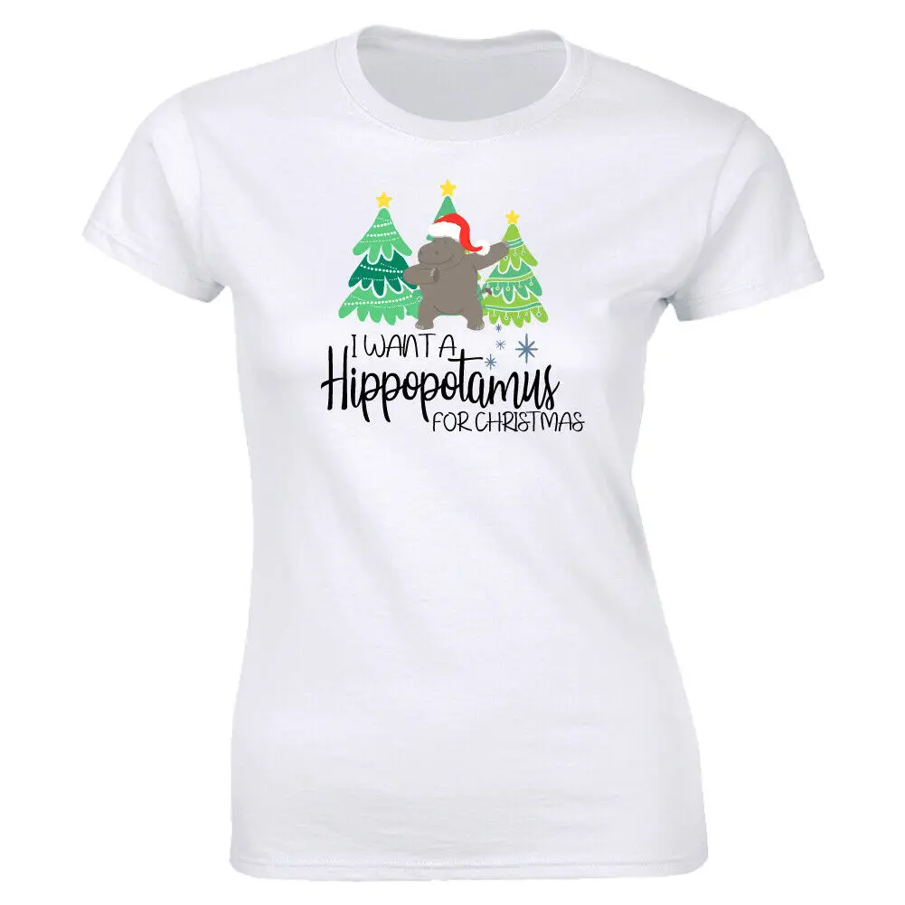 

I Want A Hippopotamus For Christmas T-Shirt for Women