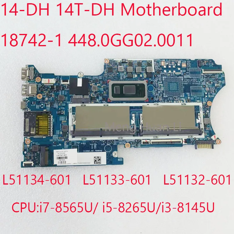 

14-DH Motherboard 18742-1 14T-DH Motherboard L51134-601 L51133-601 L51132-601 For HP Pavilion X360 14-DH 14T-DH 14M-DH i7/i5/i3