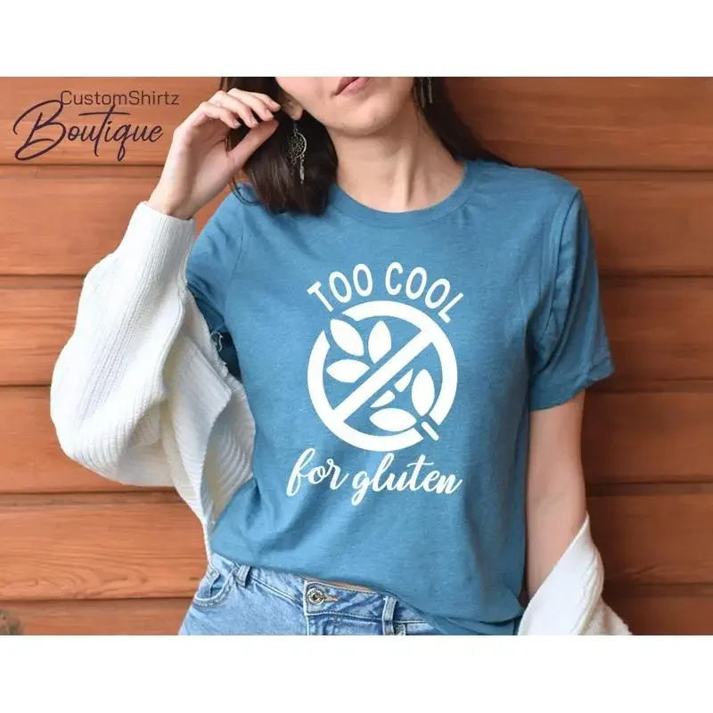 Too Cool For Gluten T Shirt Funny Celiac Disease Free Food Allergy DieT