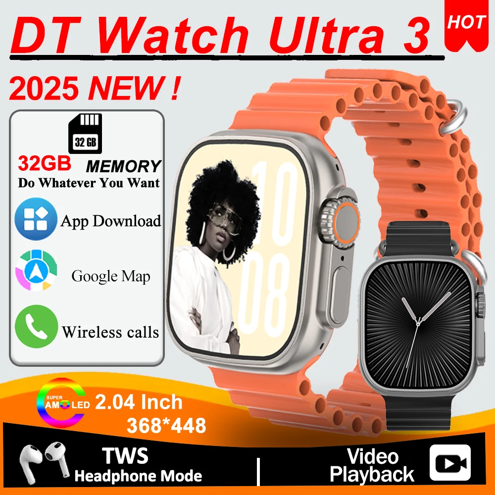 2025 ساعة ذكية DT Ultra 3 جديدة للرجال خريطة جوجل AMOLED HD شاشة 32 جيجابايت مشغل MP4 بلوتوث مشاركة الشبكة APP Store