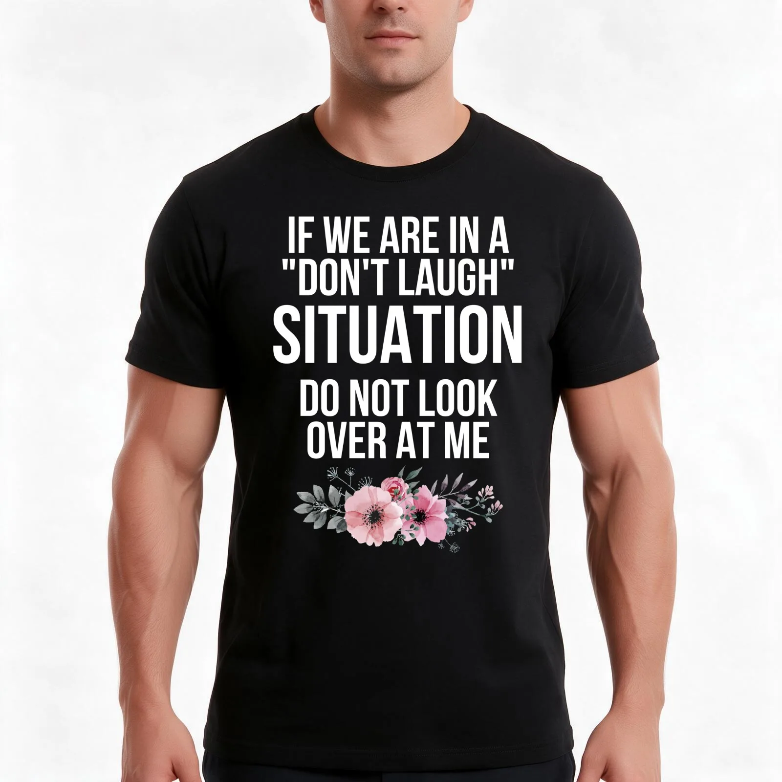 If We Are In A Don’t Laugh Situation Do Not Look Over At Me T-Shirt, Summer Casual Cotton Tee, Oversized Streetwear Tops