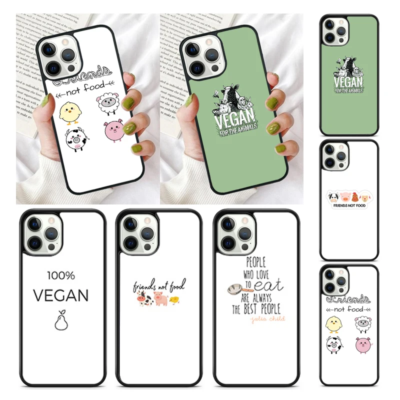 Vegan Friends Not Food Phone Case Cover for iPhone 16 15 SE2020 13 14 11 12 Mini Pro Max 6 7 8 Plus  coque fundas Shell