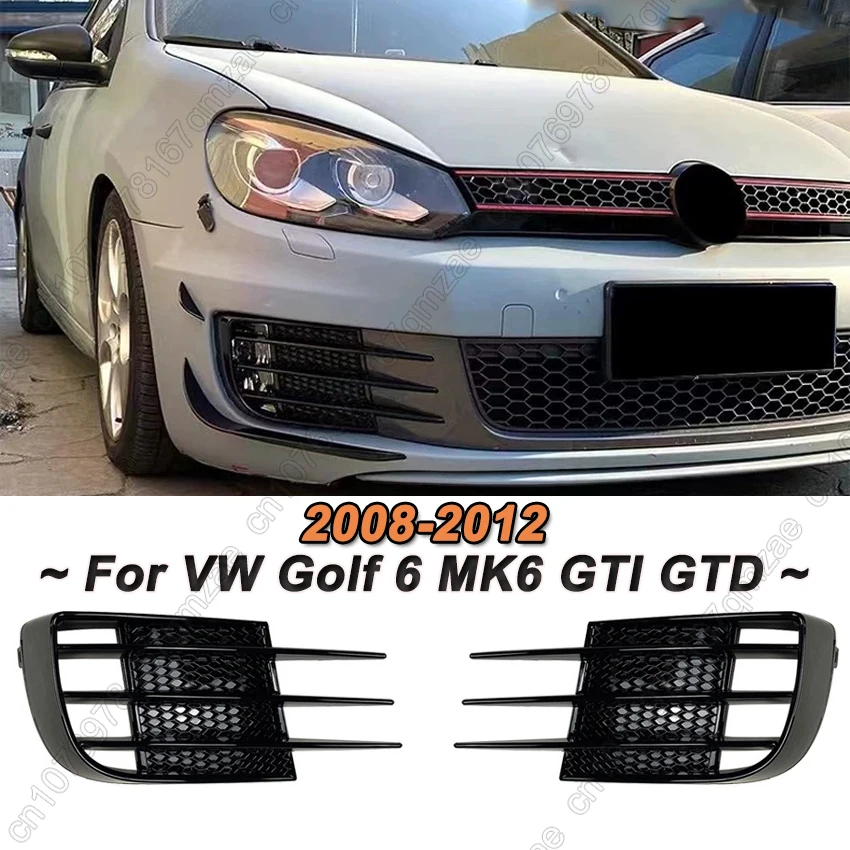 

Глянцевый черный 2 шт. для VW Volkswagen Golf 6 MK6 GTI GTD 2008-2012, передний бампер автомобиля, решетка, противотуманная фара, рамка, комплекты кузова