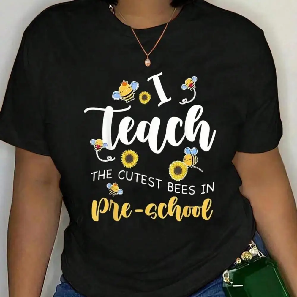 100_ Cotton I Teach The Cutest Bees In Pre-School Teacher Back To School T-Shirt Men s Women s Soft Breathable Tee Classic Fashion Summer Tops Pr