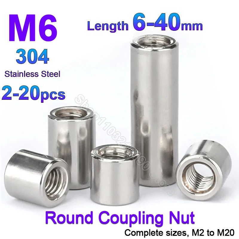 

2-20pcs M6 304 Stainless Steel Extension Round Column Joint Coupling Nut Cylindrical Connector Joint Sleeve Tubular Nut L 6-40mm