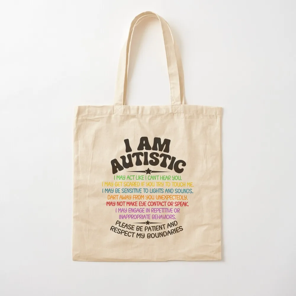 

I am Autistic Autism Awareness quote Tote Bag Women's shopper Canvas stote bag Canvas Tote Bag