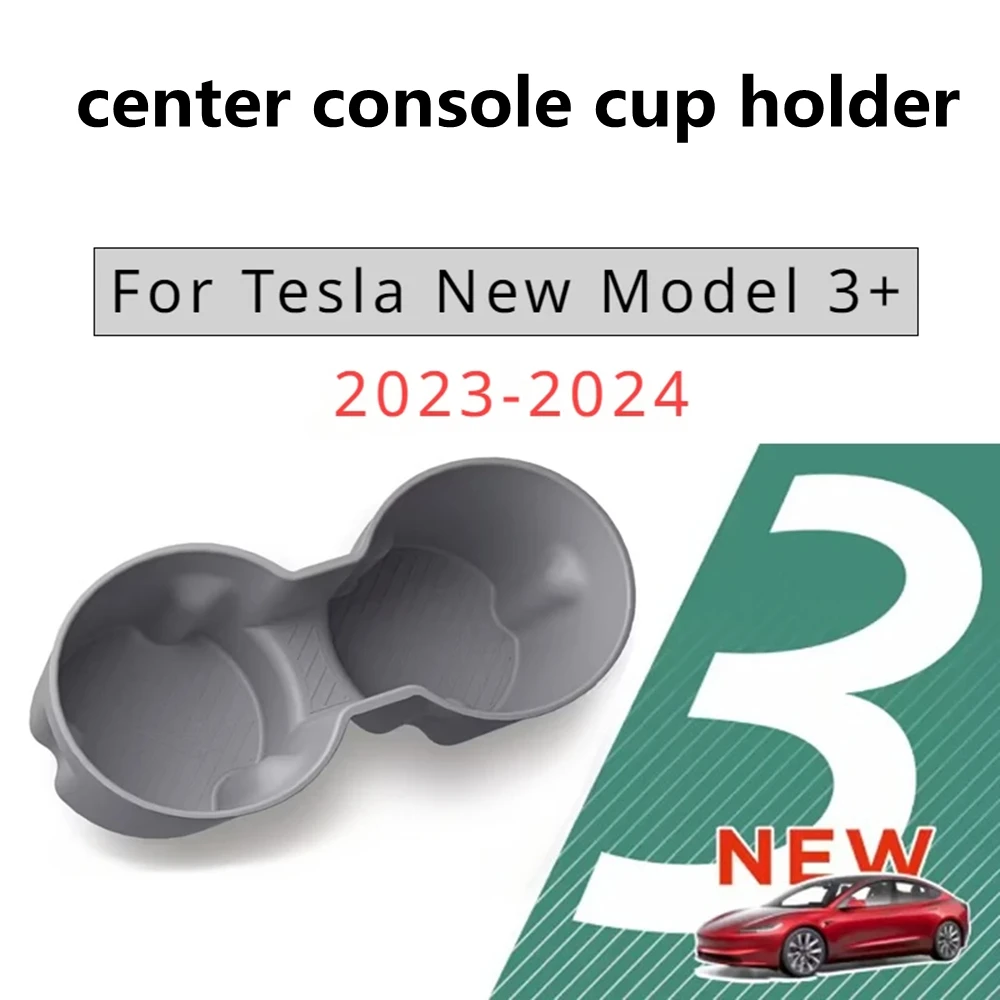 

​Cup Holder For Tesla Model 3 Highland 2024 Central Control Armrest Box Fixed Water Cup Slot Storage Cup Holder New For Model 3+