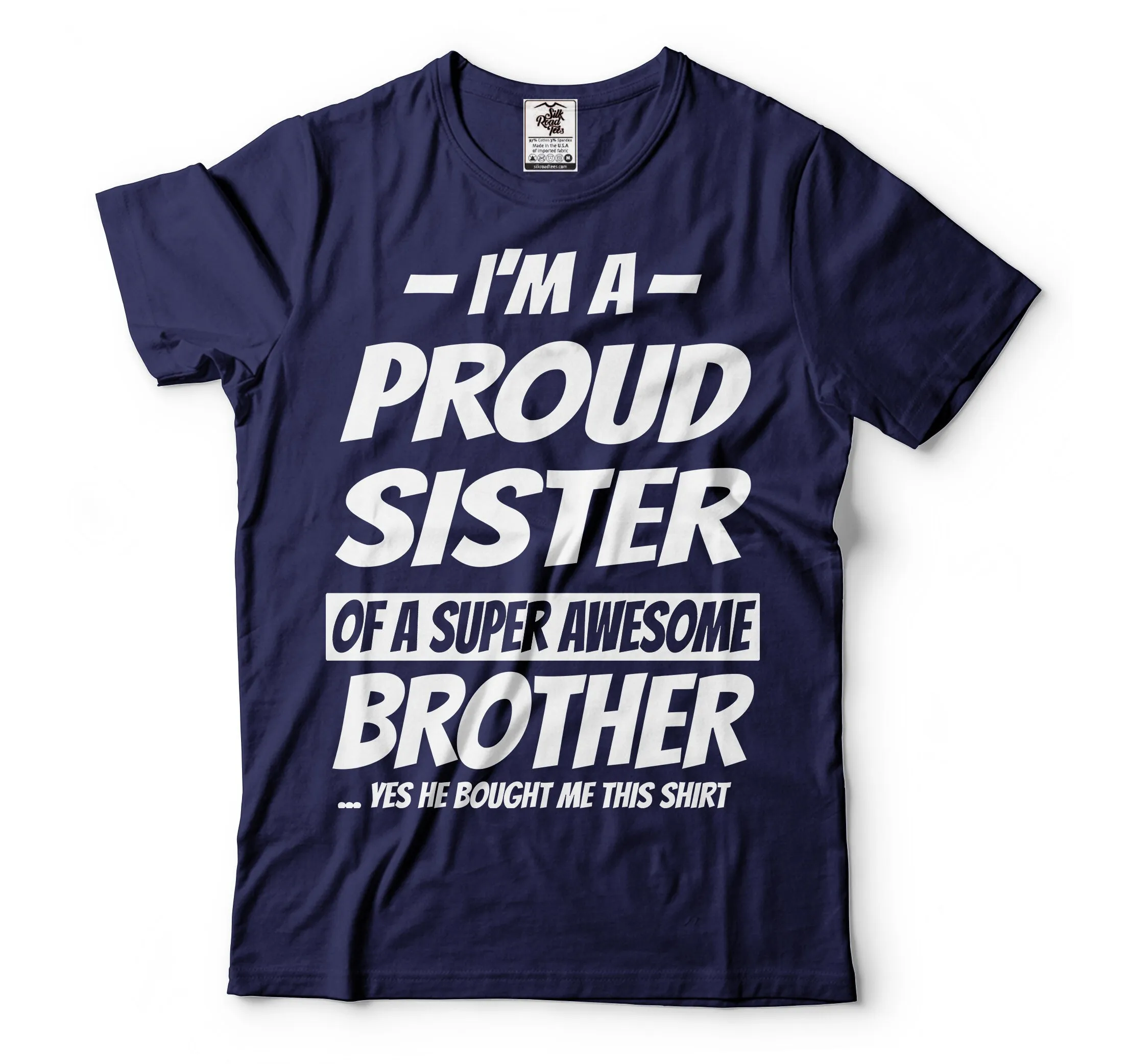 I'M A Proud Sister Of Super Awesome Brother T Shirt For Sis Birthday Family