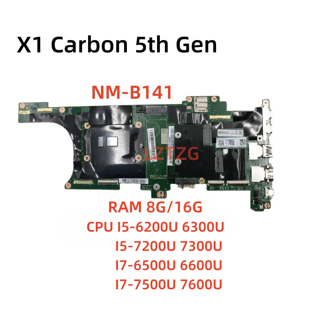 

NM-B141 For Lenovo ThinkPad X1 Carbon 5th Gen Laptop Motherboard With I5 I7 CPU 8G/16G 100% Tested OK