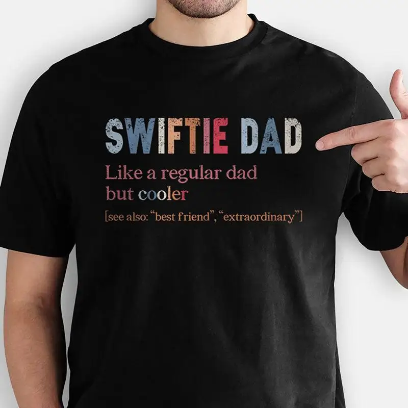 Dads Are Swift es Too T Shirt e Dad Fathers Day
