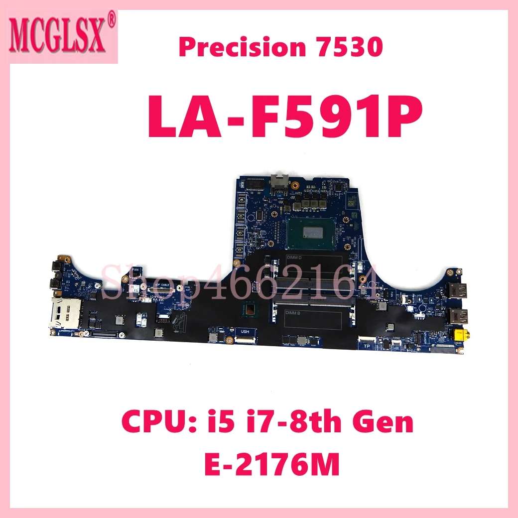 LA-F591P With i5 i7-8th Gen / E-2176M CPU Notebook Mainboard For Dell Precision 7530 Laptop Motherboard 100% Tested OK