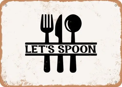 Metal Sign - Lets Spoon - Vintage Look Sign