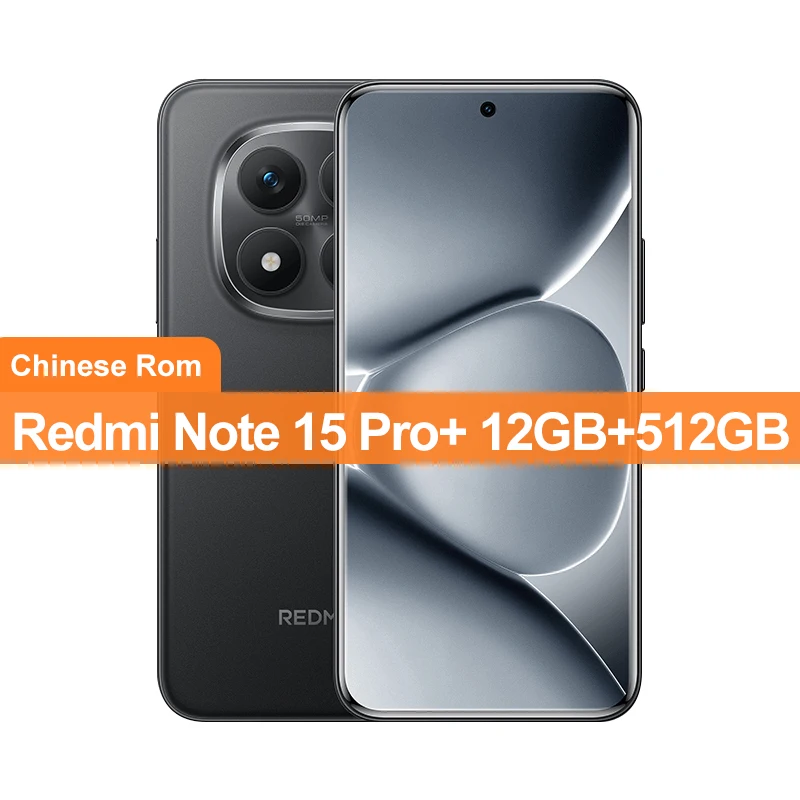 China Version Xiaomi Redmi Note 15 Pro+ 256GB/512GB Snapdragon 7s Gen 4 50MP+32MP Camera 6.83" 1.5K Display 90W 7000mAh Battery