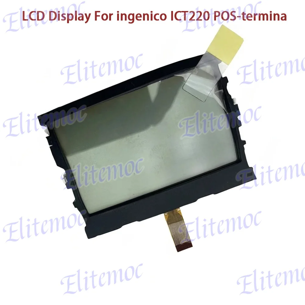 

LBL-VLFM1574-02B LCD Display for ingenico ICT220 POS-termina Screen Repair Parts