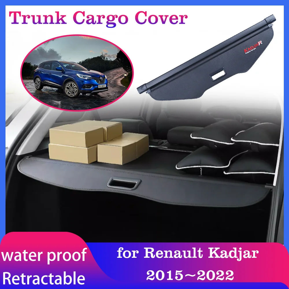 Car Trunk Cargo Cover for Renault Kadjar 2015~2022 2016 Tray Luggage Rear Racks Curtain Pad Security Shielding Shade Accessories