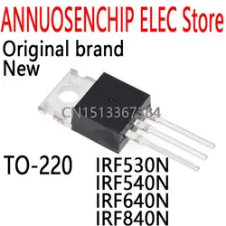 10PCS New and Original TO-220 IRF530 IRF540 IRF640 IRF840 IRF530N IRF540N IRF640N IRF840N