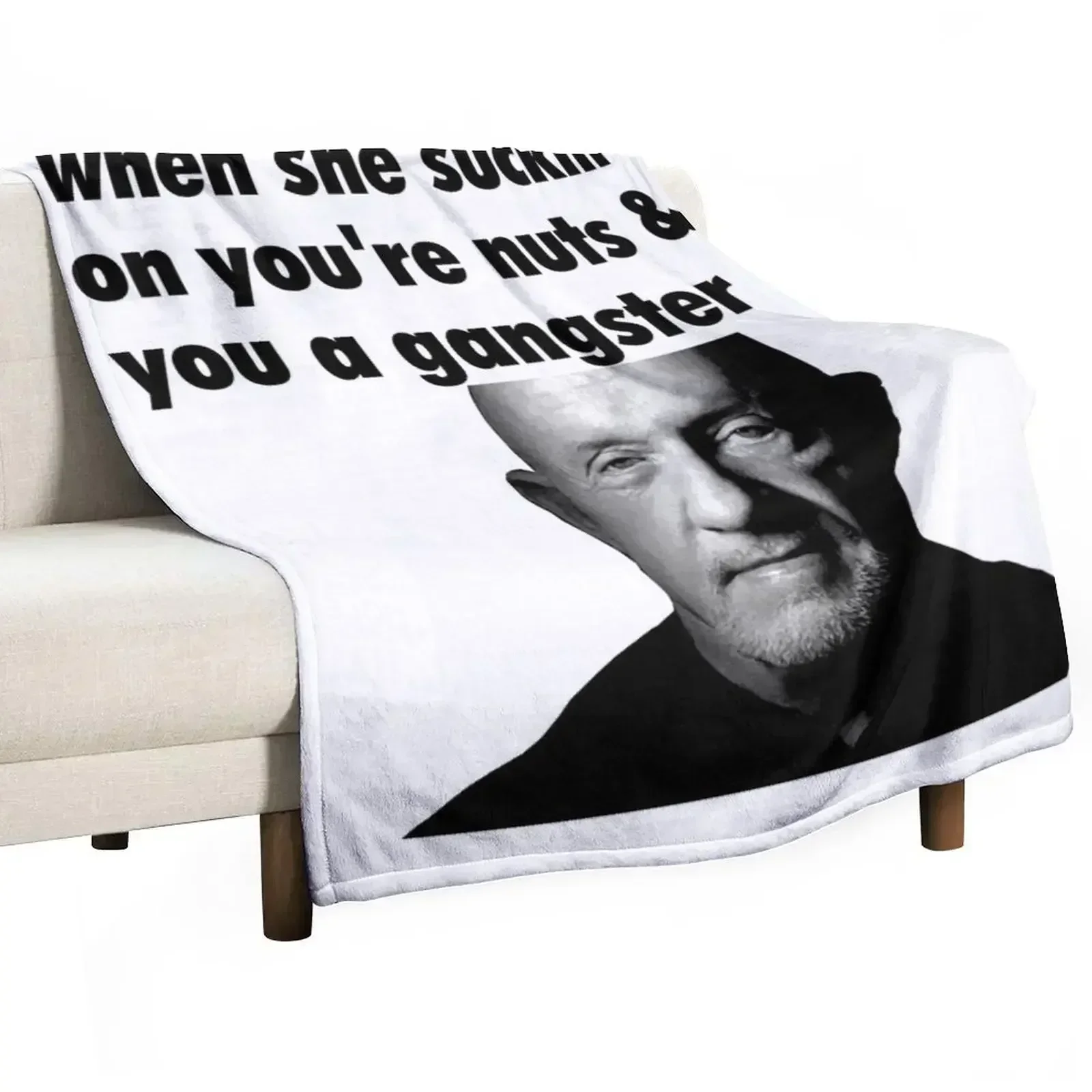 When She Suckin On You're Nuts And You A Gangster Throw Blanket Soft Big Thermal wednesday Furrys Blankets