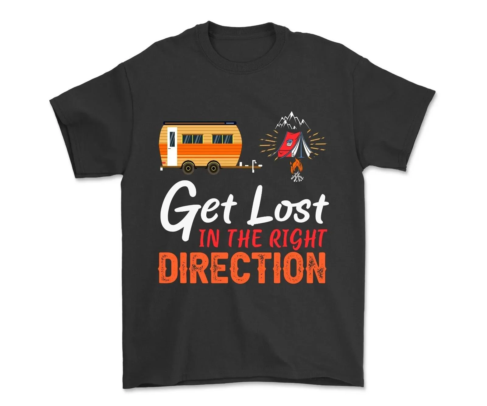 Get Lost In The Right Direction Camping T-shirt Adventure Hiking Shirt