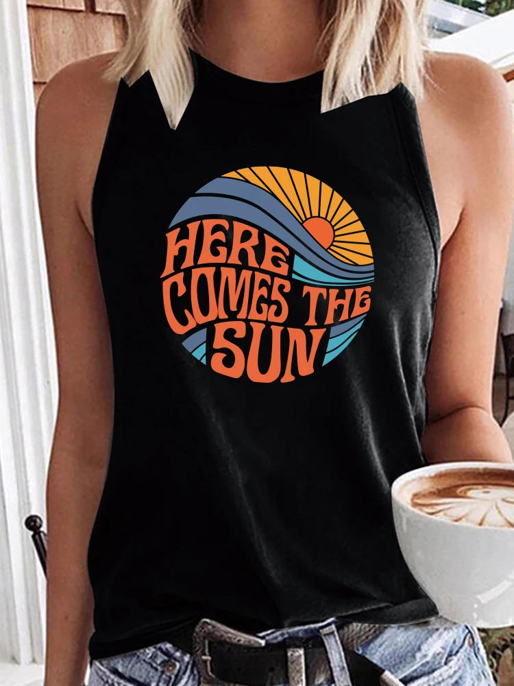 Seeyoushy Here Comes The Sun Printed Funny Women T Shirt Sleeveless ONeck Summer T Shirt Femme Clothes Vintage Graphic Tees Tops