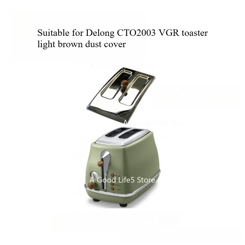 

Applicable To DeLonghi CTO2003 VGR Toaster Bread Machine Light Coffee Dust Cover