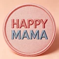 HAPPY MAMA