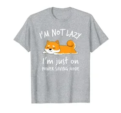 I'm Not Lazy Shiba Inu Shirt Loafer Dog Laziness Girl Men Woman T-Shirt Harajuku Daily Four Seasons Cotton Tees Streetwear