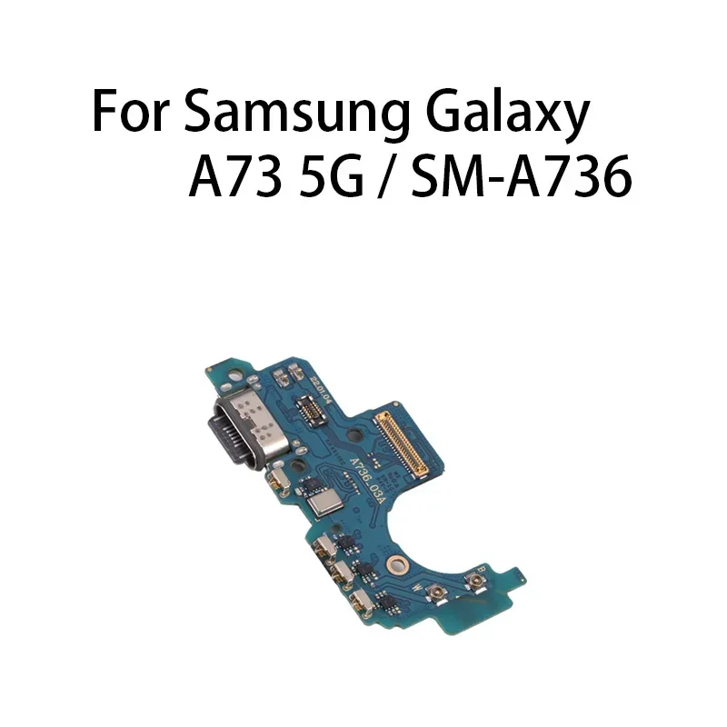 

USB Charge Port Jack Dock Connector Charging Board Flex Cable For Samsung Galaxy A73 / SM-A736B