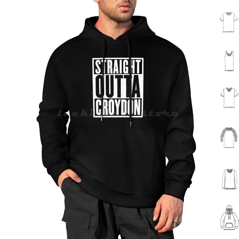 Straight Outta Croydon Hoodies Long Sleeve London Borough District Neighborhood Rough Gangsta Rap Hip Hop Bold Text