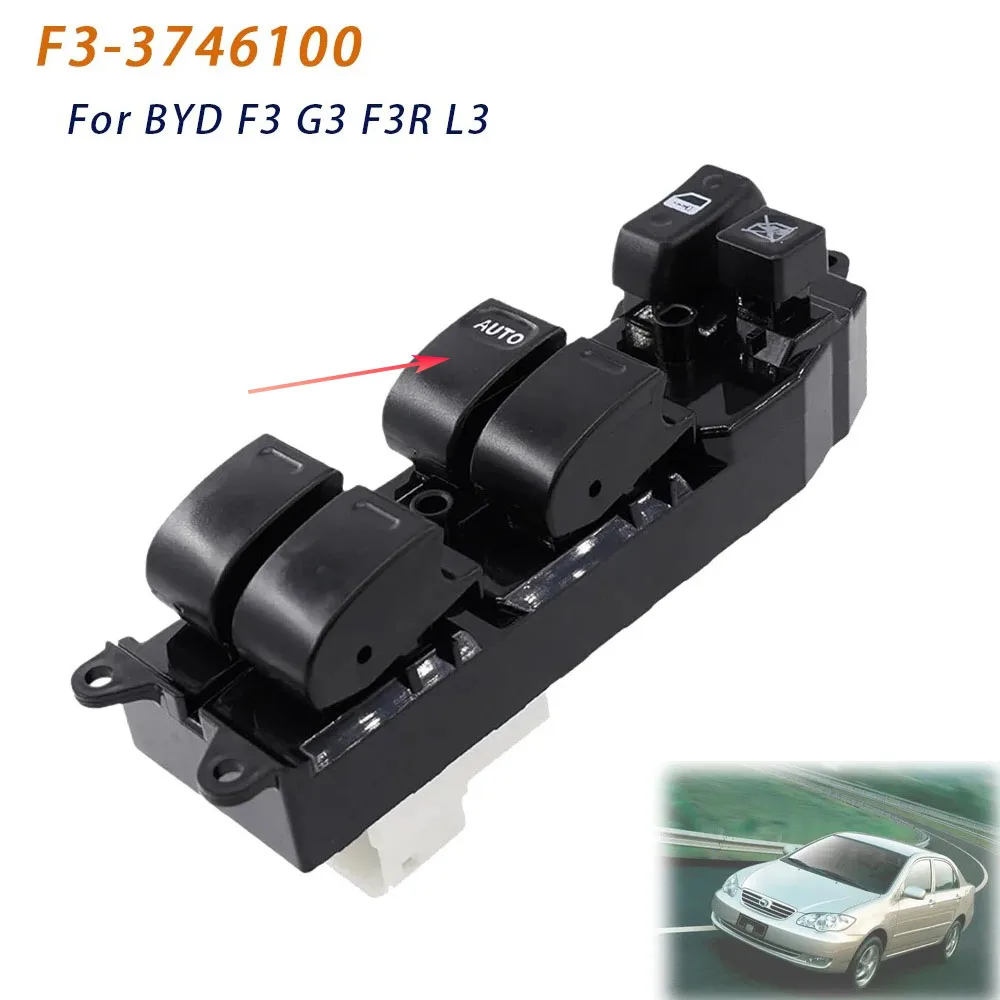 For BYD F3 G3 F3R L3 Front Left Driver Electric Power Master Window Switch Lifter Button  Car Accessories F3-3746100 F33746100