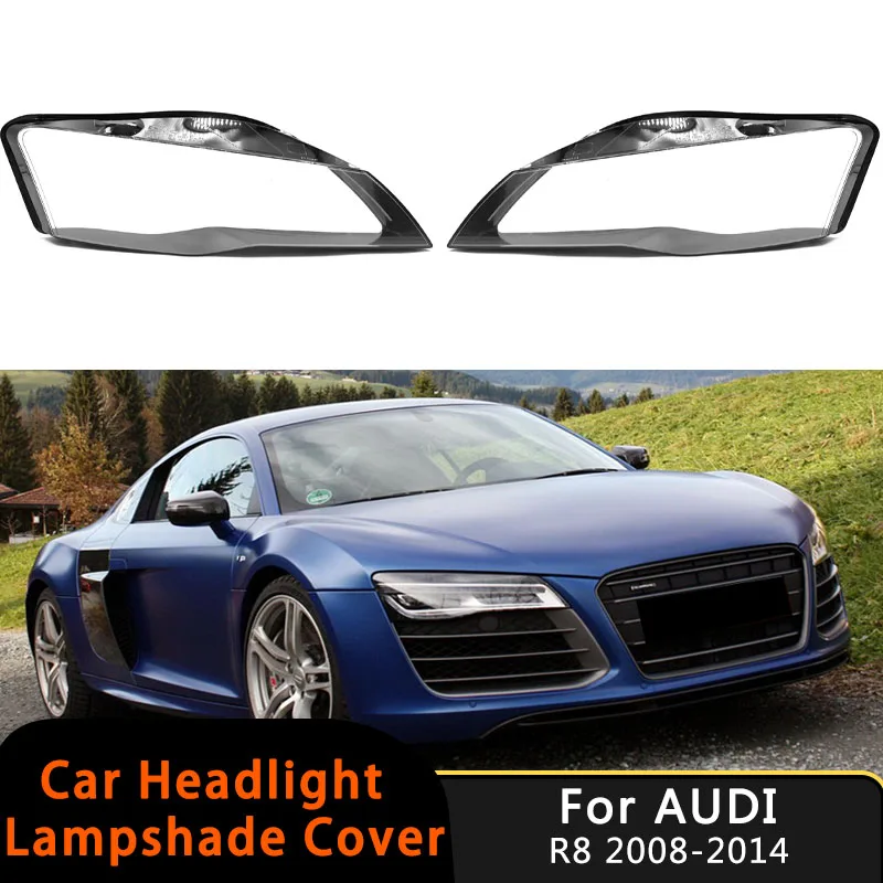

For Audi R8 2008-2014 Head Lamp Light Case Car Headlight Lens Cap Lampshade Glass Lamp Cover Headlamp Shell Auto Accessories