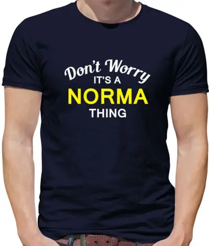 

Don' T Worry It's A Norma Cosa Camiseta Hombre - Apellido Personalizado Familia